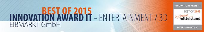 The expert jury has awarded the parent company EIBMARKT® GmbH the title BEST OF 2015 in the category Entertainment 3D